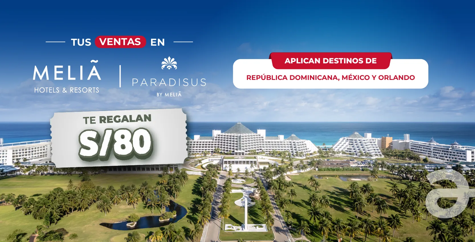 Campaña Meliá 13-31JUL
